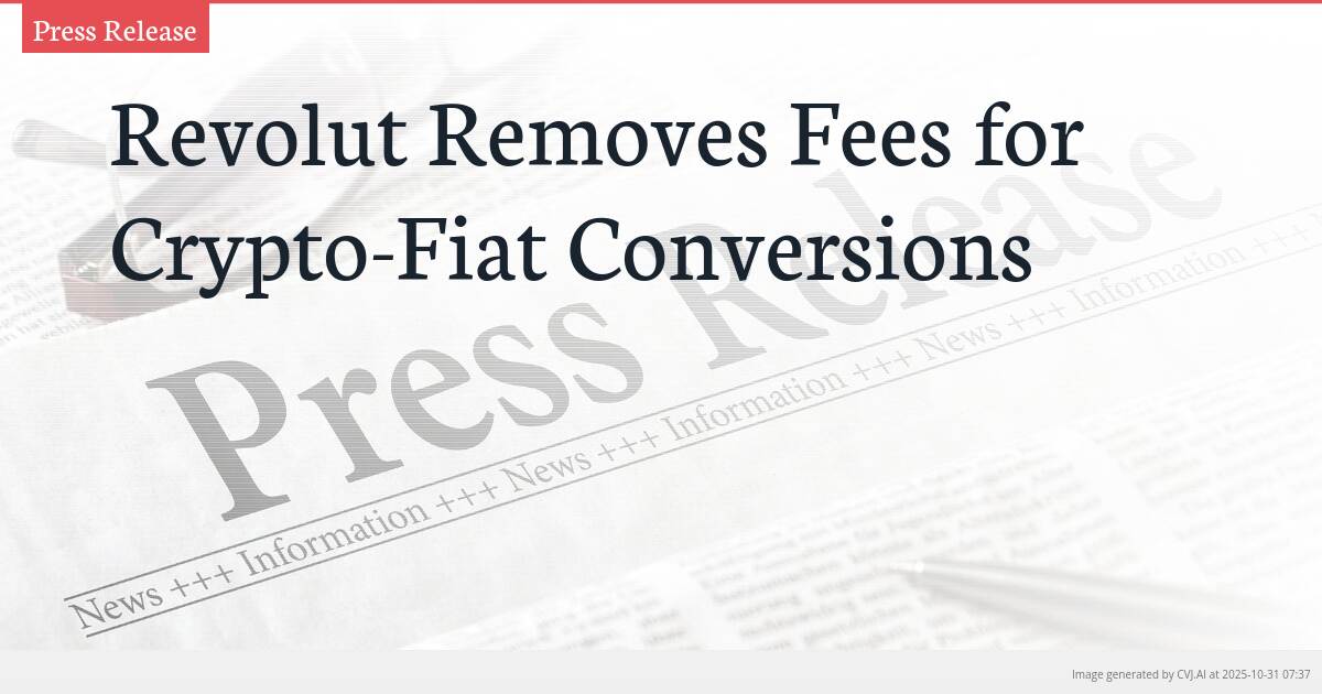 Revolut Removes Fees for Crypto-Fiat Conversions Revolut Removes Fees for Crypto-Fiat Conversions