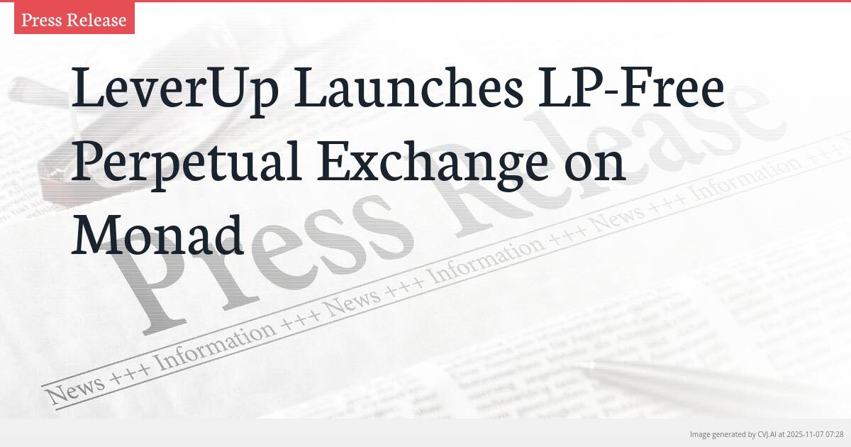 LeverUp Launches LP-Free Perpetual Exchange on Monad
