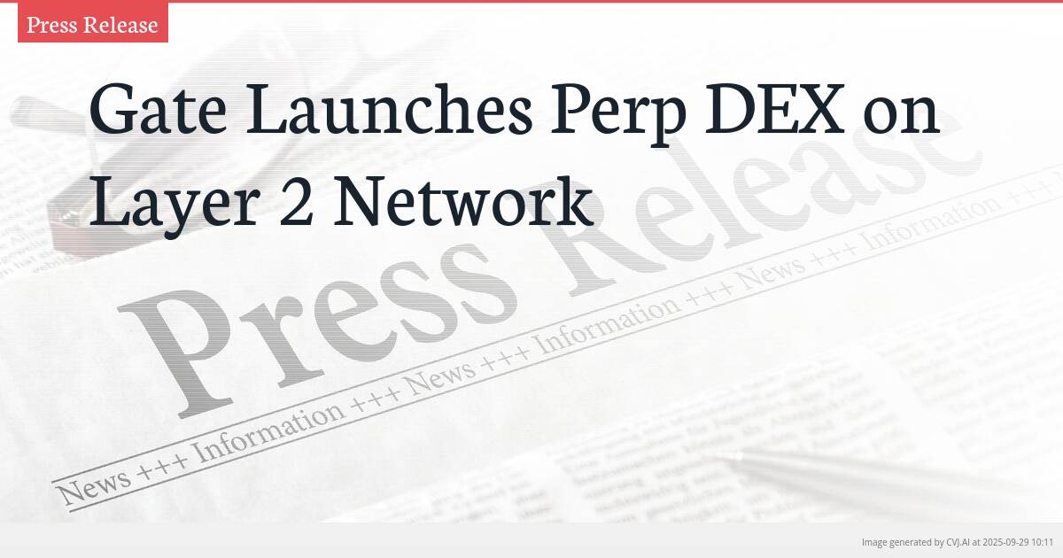 Gate Launches Perp DEX on Layer 2 Network