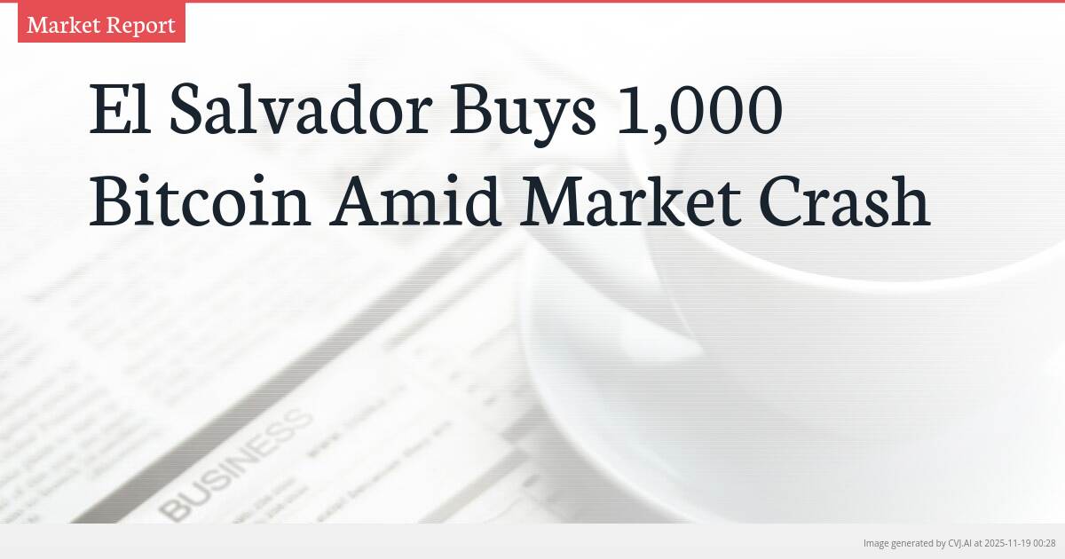 El Salvador Buys 1,000 Bitcoin Amid Market Crash