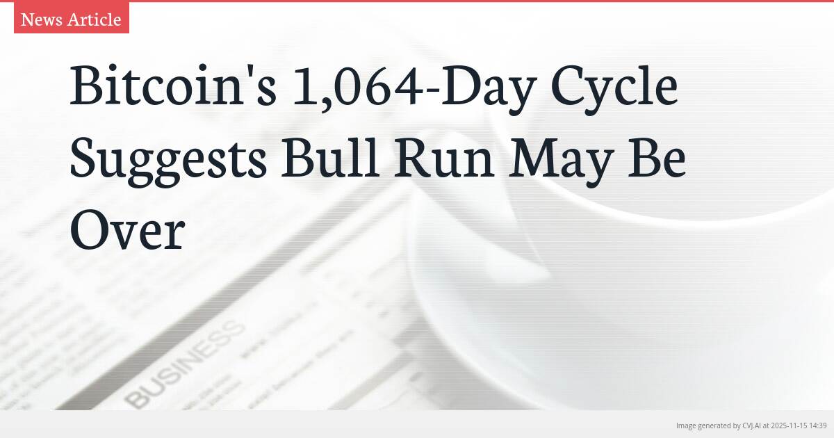 Bitcoin’s 1,064-Day Cycle Suggests Bull Run May Be Over