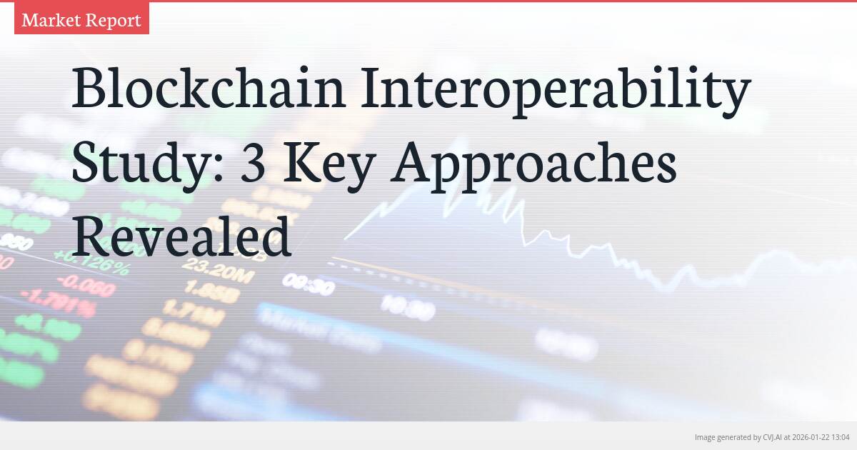 Blockchain Interoperability Study: 3 Key Approaches Revealed
