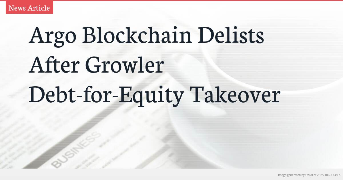 Argo Blockchain Delists After Growler Debt-for-Equity Takeover