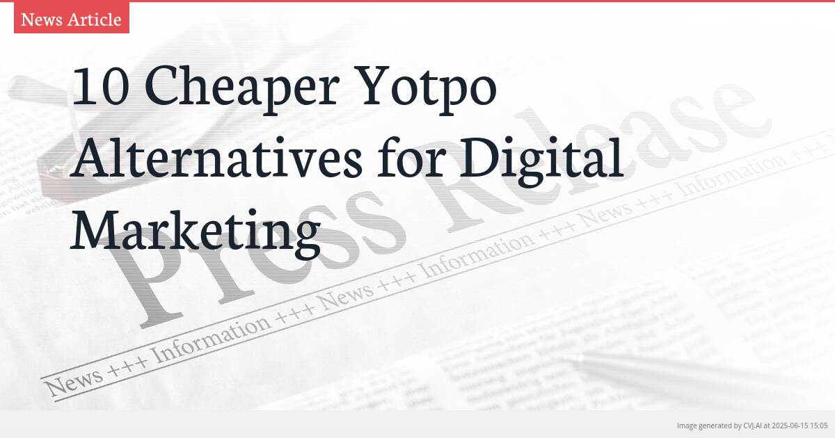 10 Cheaper Yotpo Alternatives for Digital Marketing
