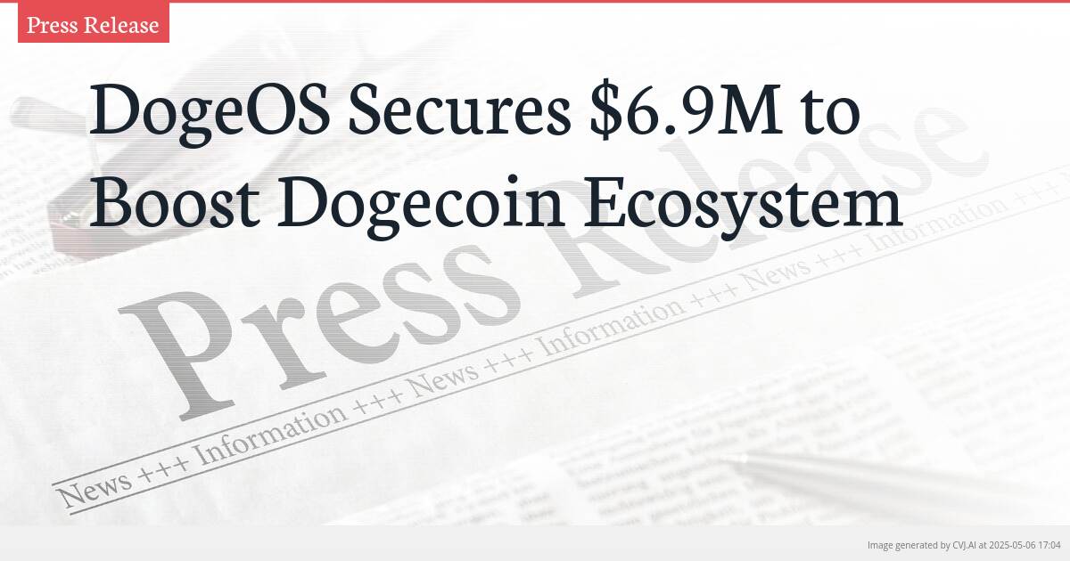 DogeOS Secures $6.9M to Boost Dogecoin Ecosystem