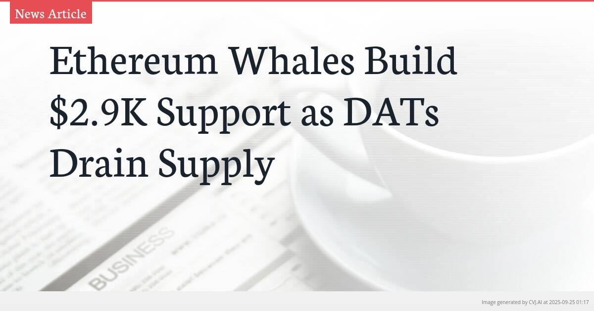 Ethereum Whales Build $2.9K Support as DATs Drain Supply
