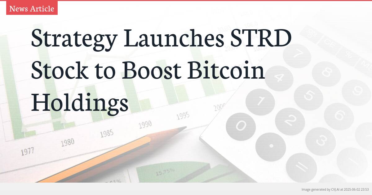 Strategy Launches STRD Stock to Boost Bitcoin Holdings