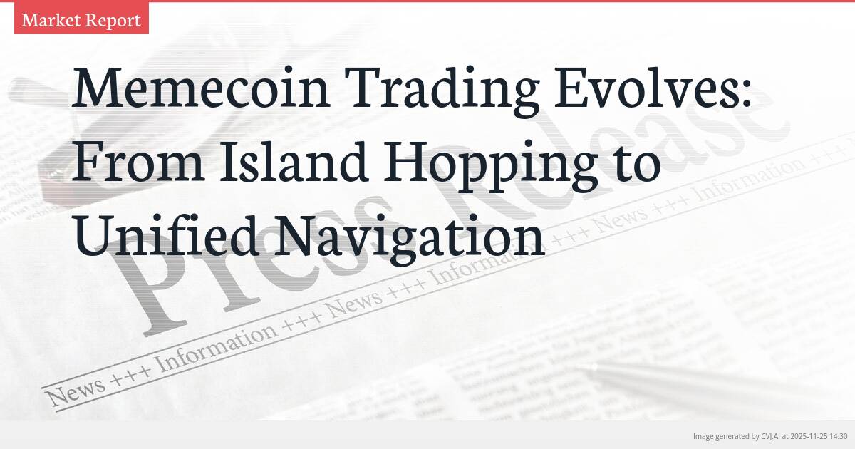 Memecoin Trading Evolves: From Island Hopping to Unified Navigation