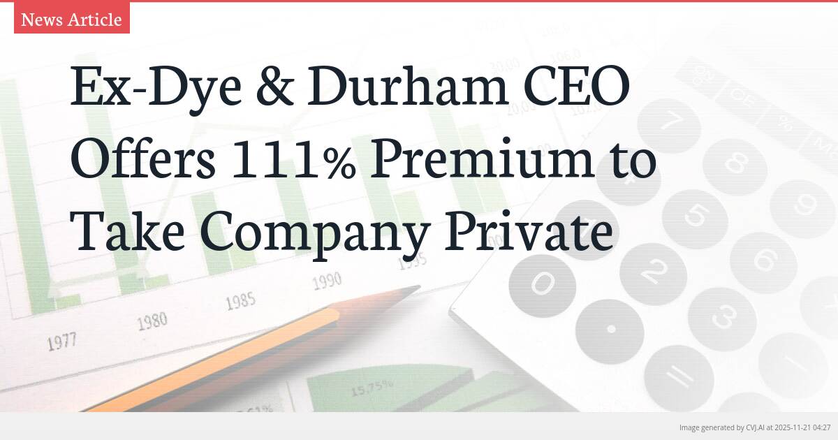 Ex-Dye & Durham CEO Offers 111% Premium to Take Company Private