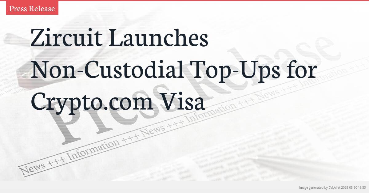 Zircuit Launches Non-Custodial Top-Ups for Crypto.com Visa