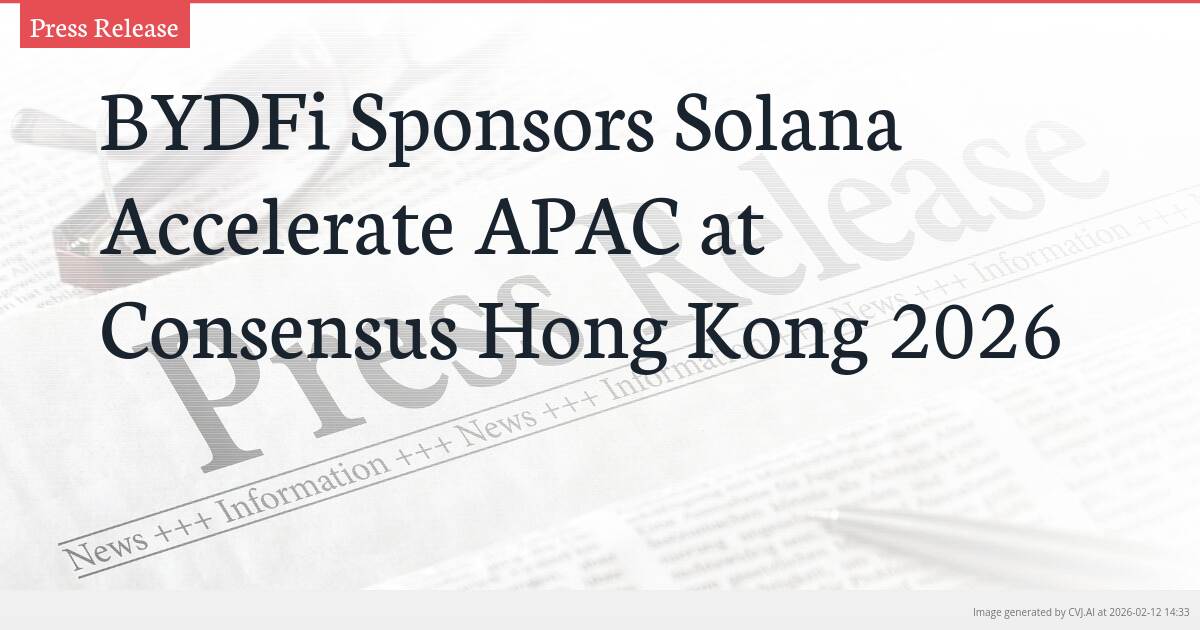 BYDFi Sponsors Solana Accelerate APAC at Consensus Hong Kong 2026