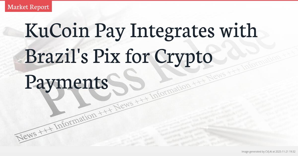 KuCoin Pay Integrates with Brazil’s Pix for Crypto Payments