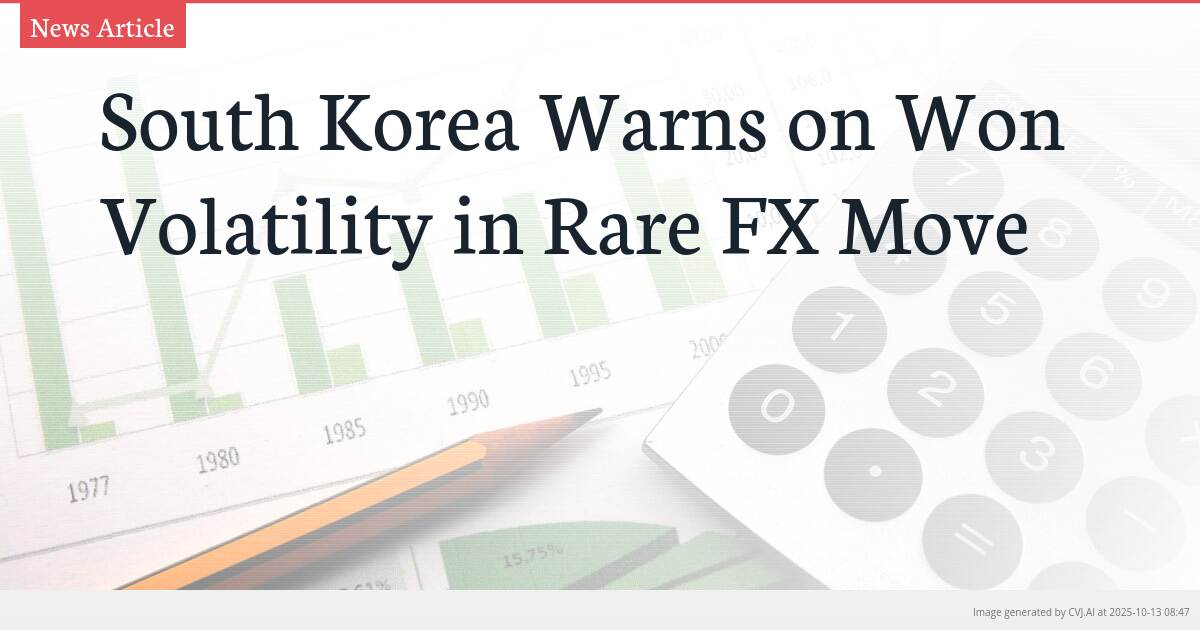 South Korea Warns on Won Volatility in Rare FX Move