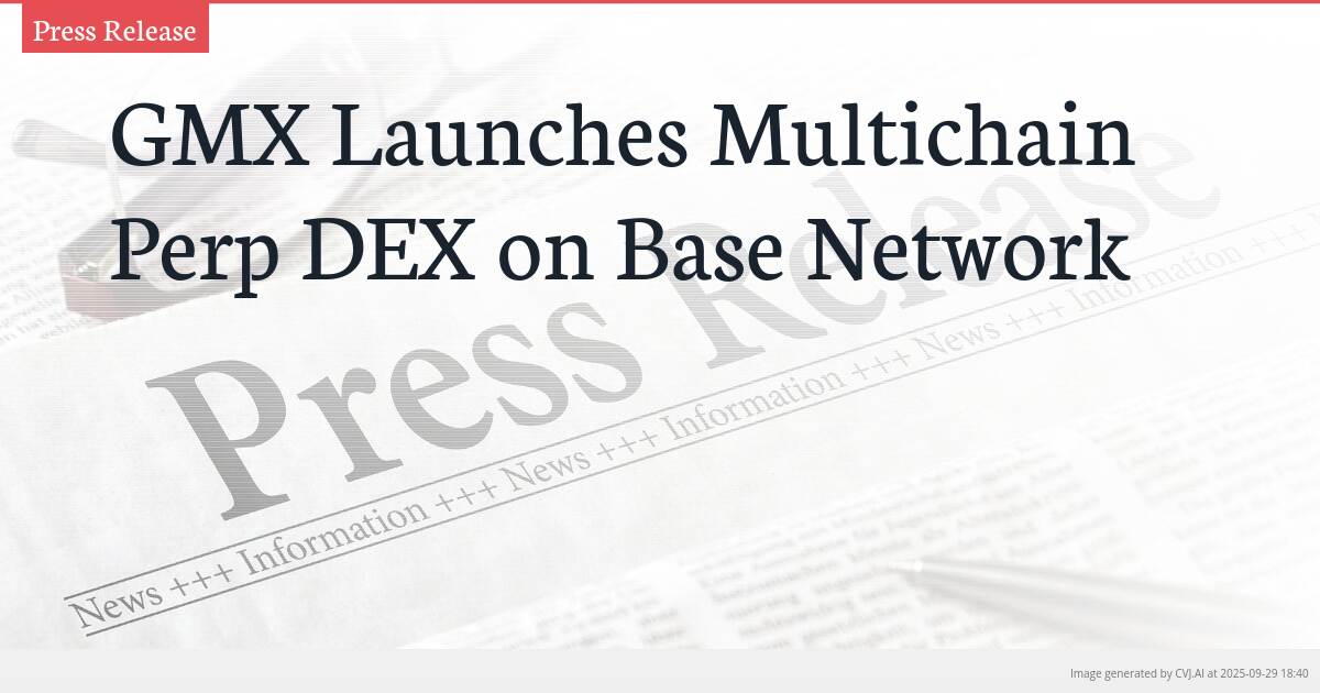 GMX Launches Multichain Perp DEX on Base Network