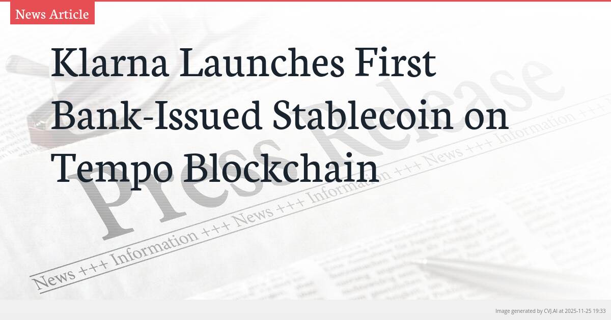 Klarna Launches First Bank-Issued Stablecoin on Tempo Blockchain