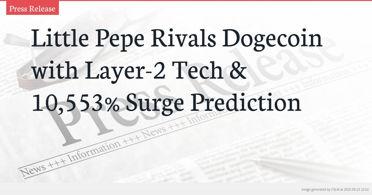 Little Pepe Rivals Dogecoin with Layer-2 Tech & 10,553% Surge Prediction