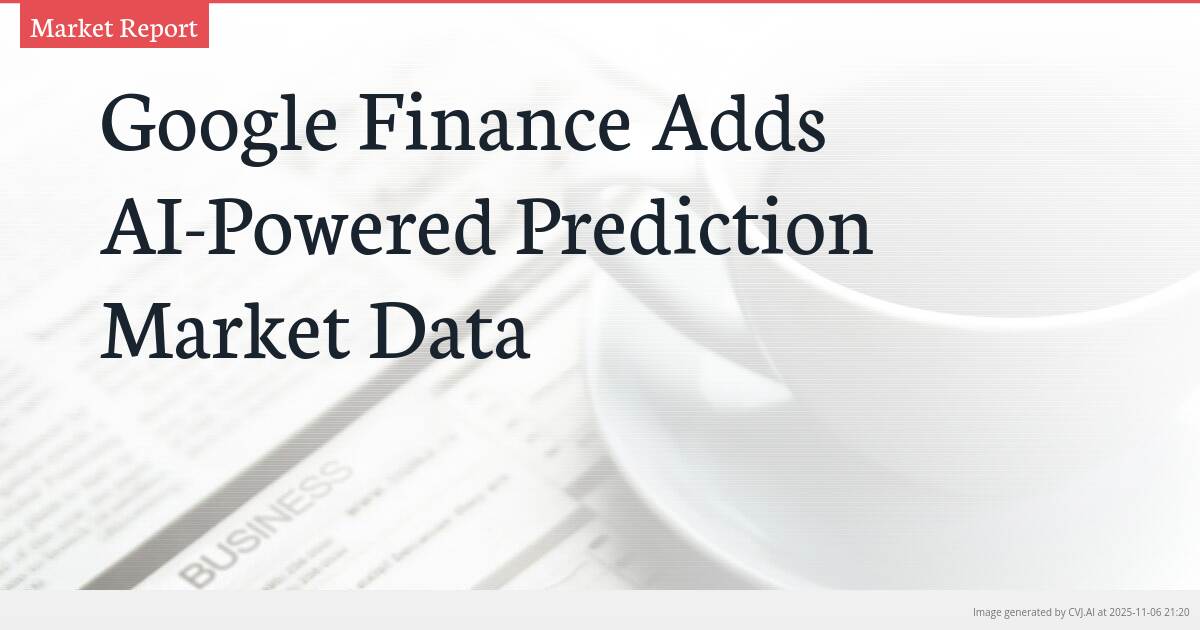 Google Finance Adds AI-Powered Prediction Market Data