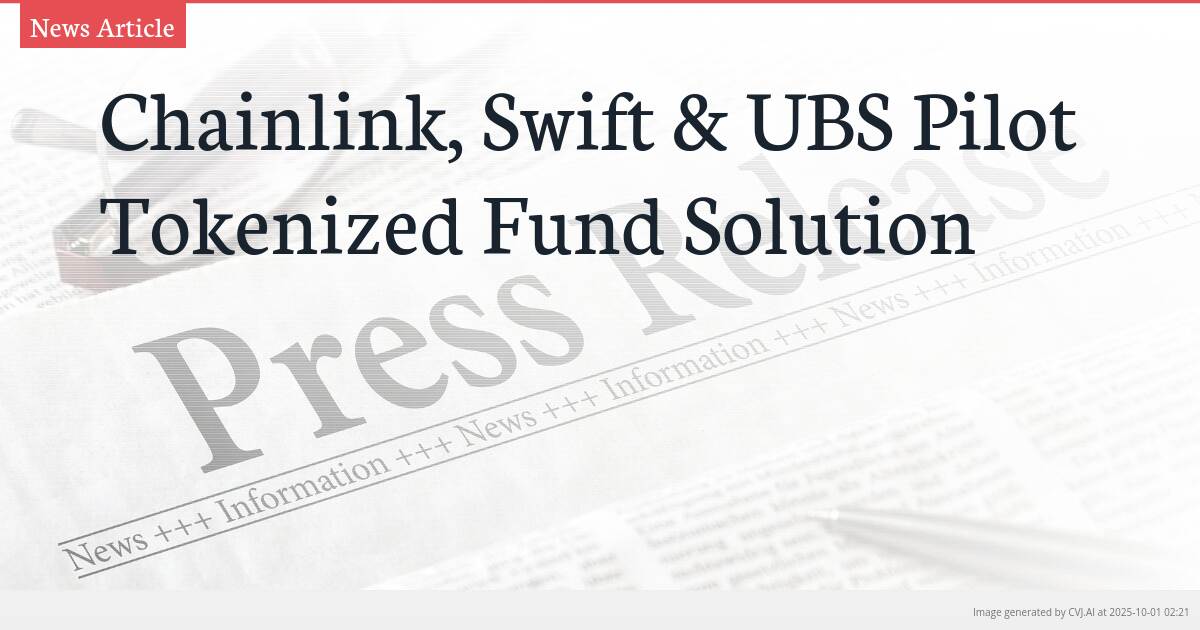 Chainlink, Swift & UBS Pilot Tokenized Fund Solution