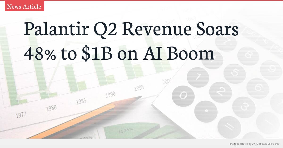 Palantir Q2 Revenue Soars 48% to $1B on AI Boom