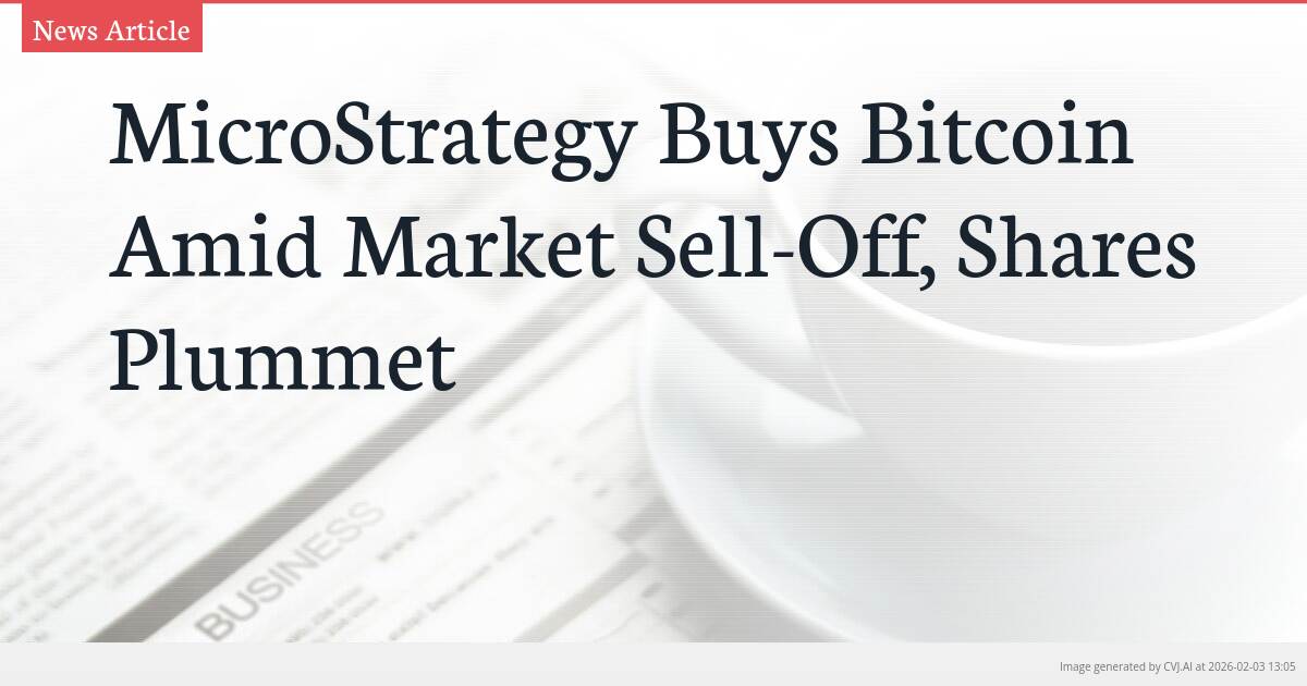 MicroStrategy Buys Bitcoin Amid Market Sell-Off, Shares Plummet