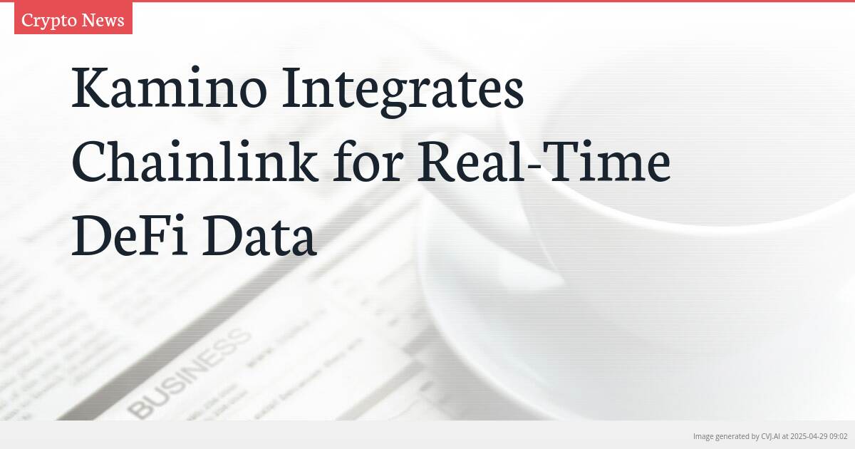 Kamino Integrates Chainlink for Real-Time DeFi Data
