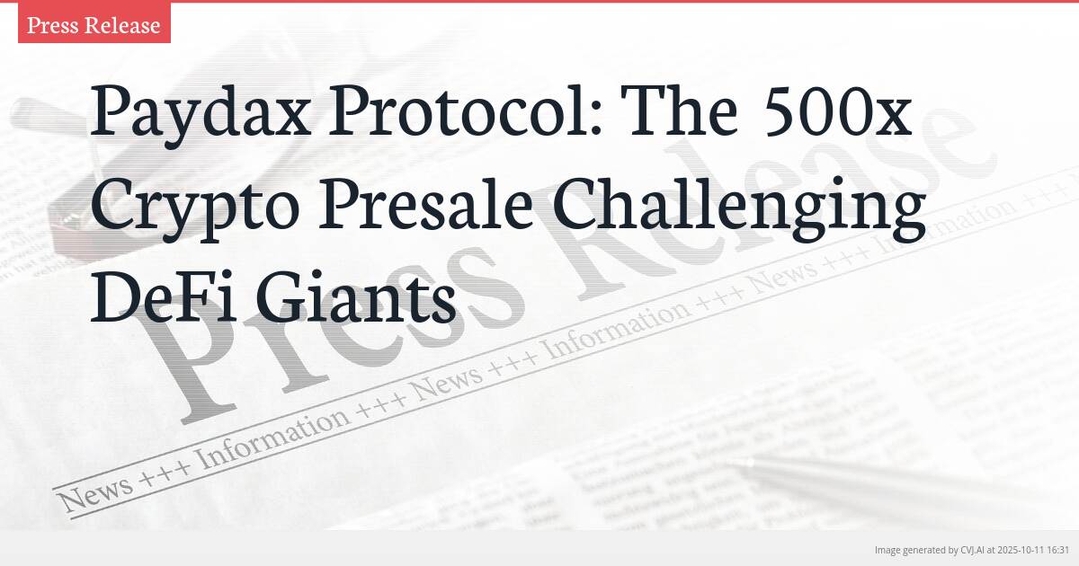 Paydax Protocol: The 500x Crypto Presale Challenging DeFi Giants