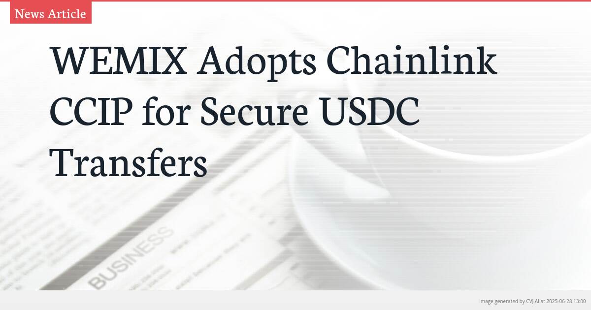 WEMIX Adopts Chainlink CCIP for Secure USDC Transfers