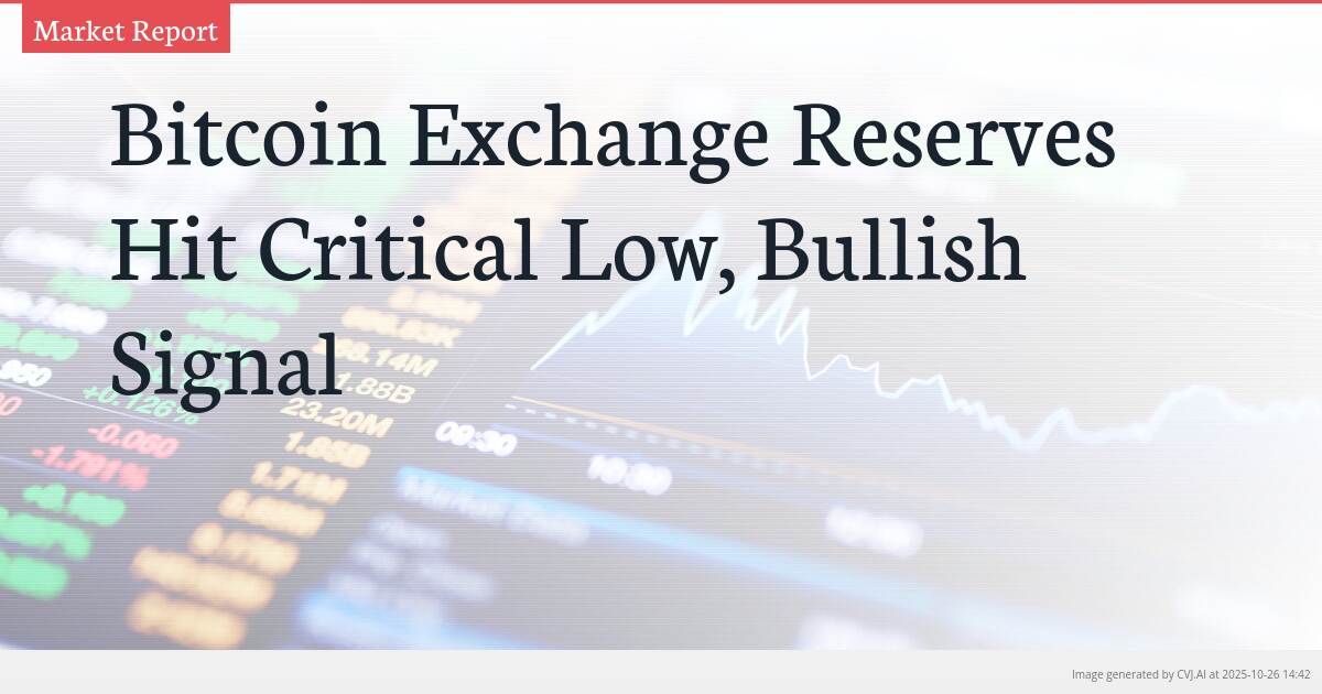 Bitcoin Exchange Reserves Hit Critical Low, Bullish Signal Bitcoin Exchange Reserves Hit Critical Low, Bullish Signal