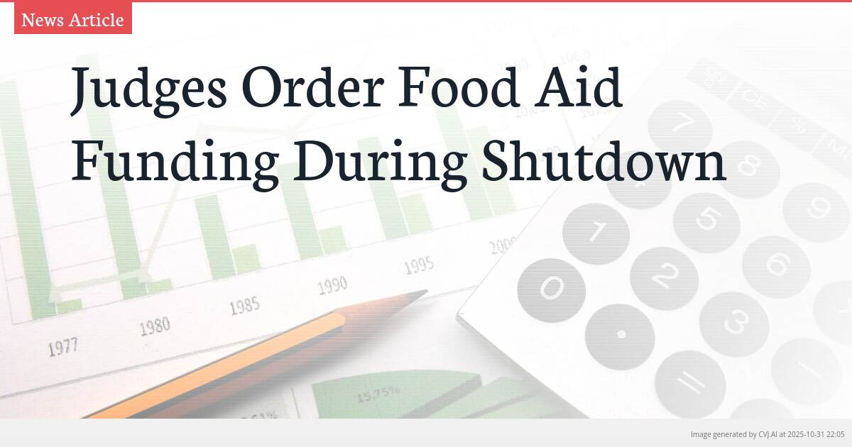 Judges Order Food Aid Funding During Shutdown