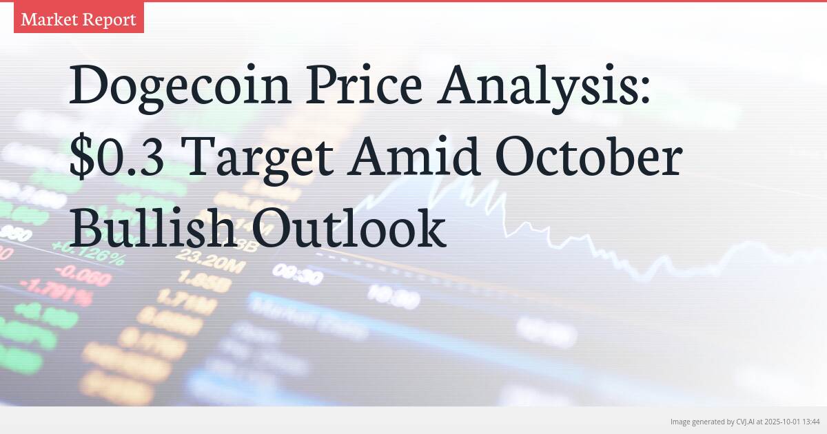 Dogecoin Price Analysis: $0.3 Target Amid October Bullish Outlook