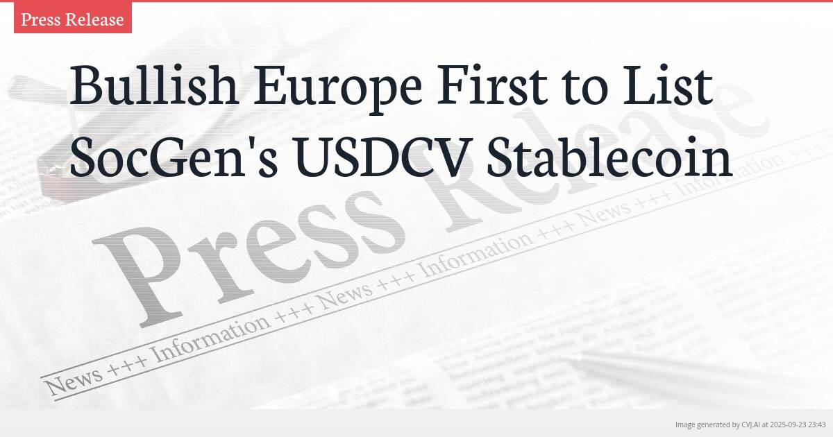 Bullish Europe First to List SocGen’s USDCV Stablecoin
