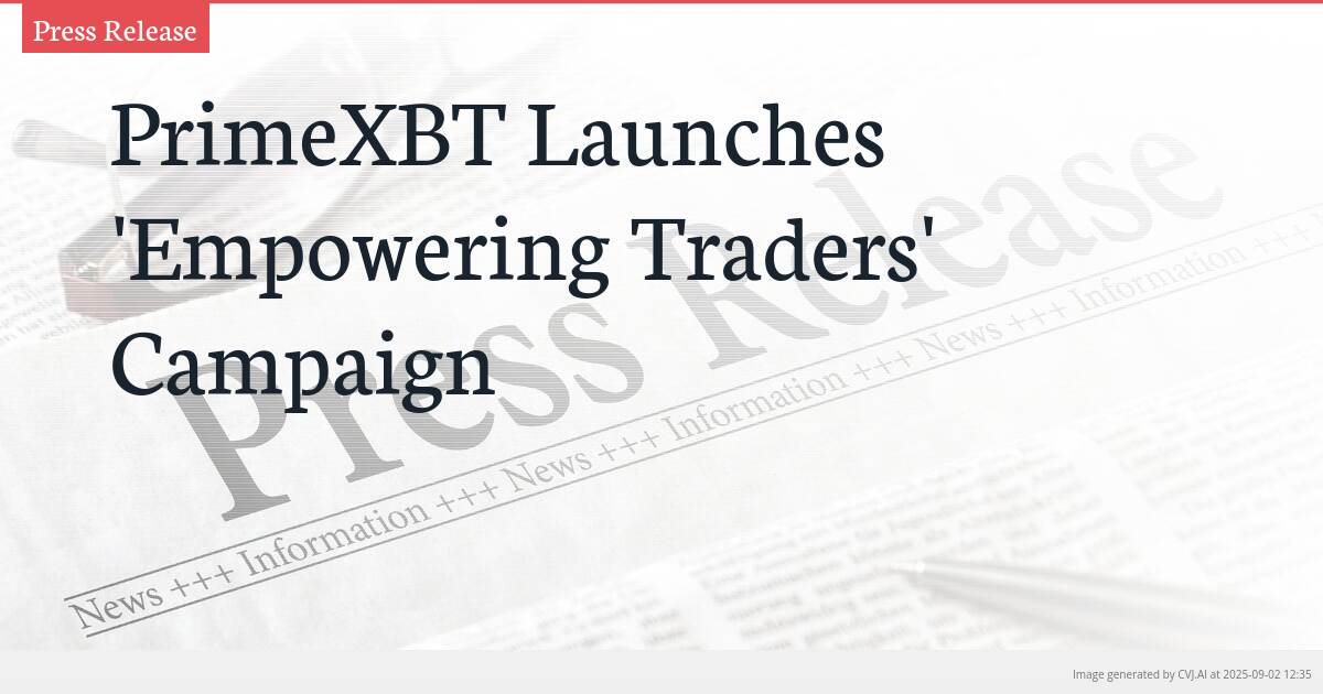 PrimeXBT Launches ‘Empowering Traders’ Campaign