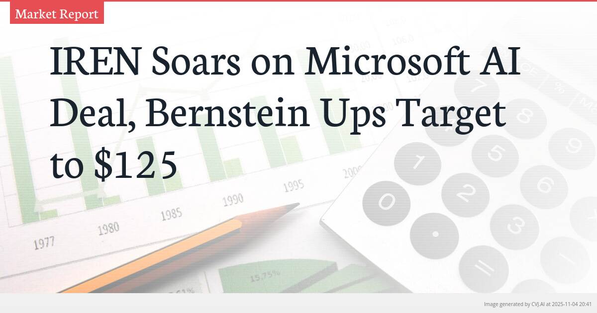 IREN Soars on Microsoft AI Deal, Bernstein Ups Target to $125