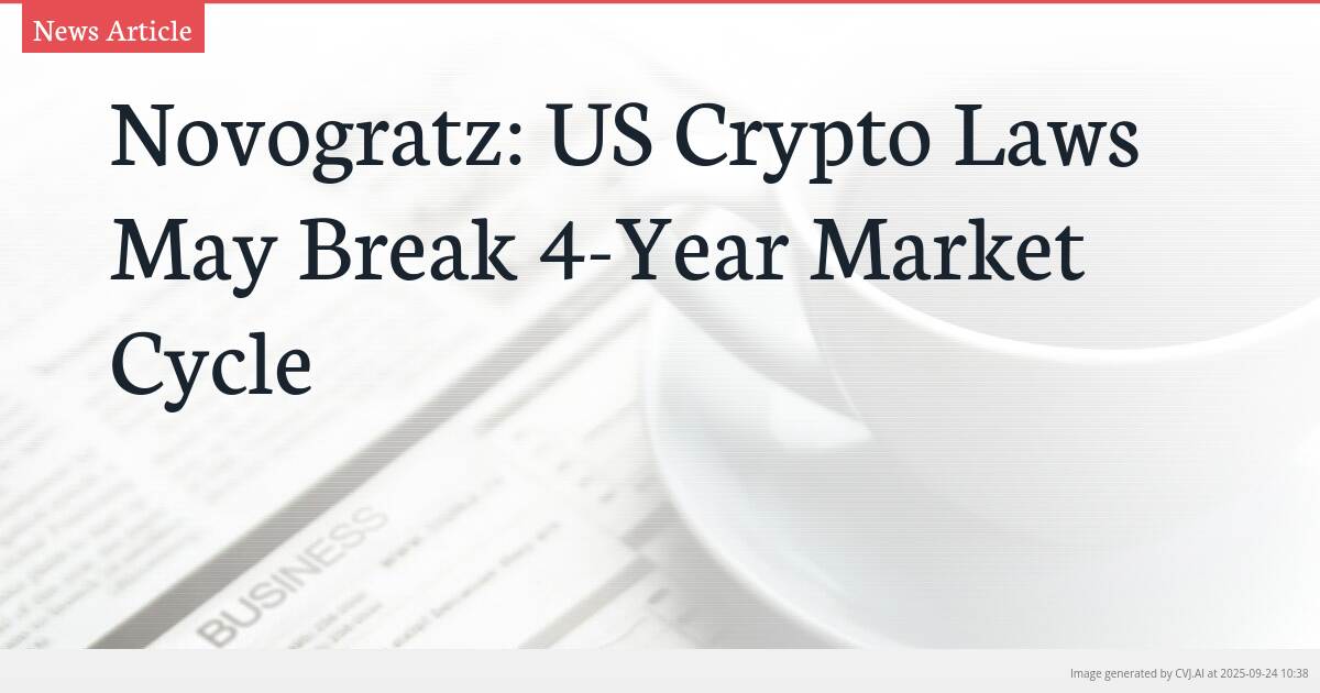 Novogratz: US Crypto Laws May Break 4-Year Market Cycle