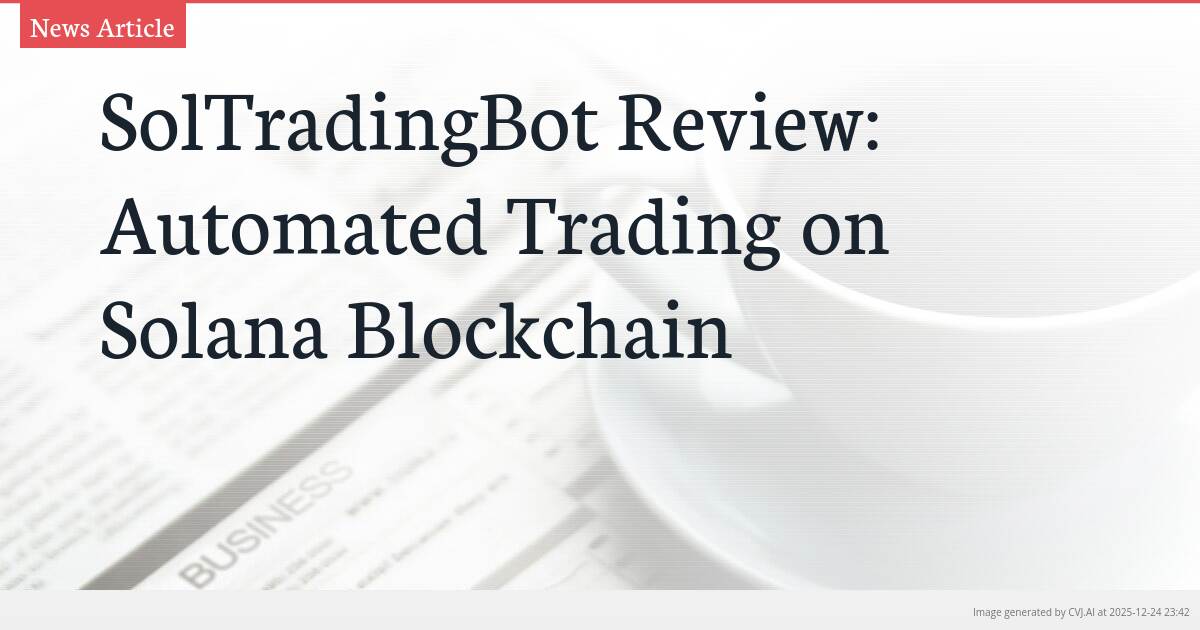 SolTradingBot Review: Automated Trading on Solana Blockchain