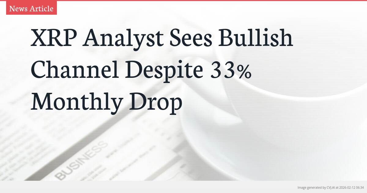 XRP Analyst Sees Bullish Channel Despite 33% Monthly Drop
