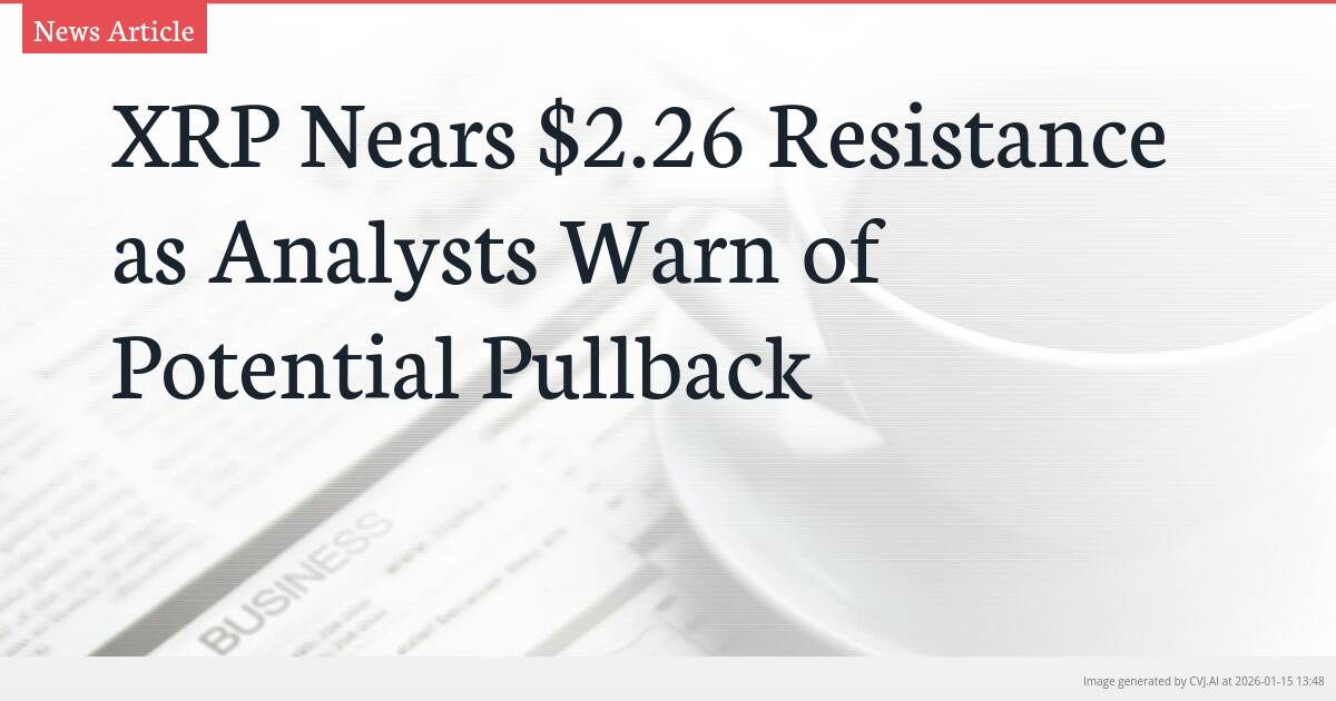 XRP Nears $2.26 Resistance as Analysts Warn of Potential Pullback
