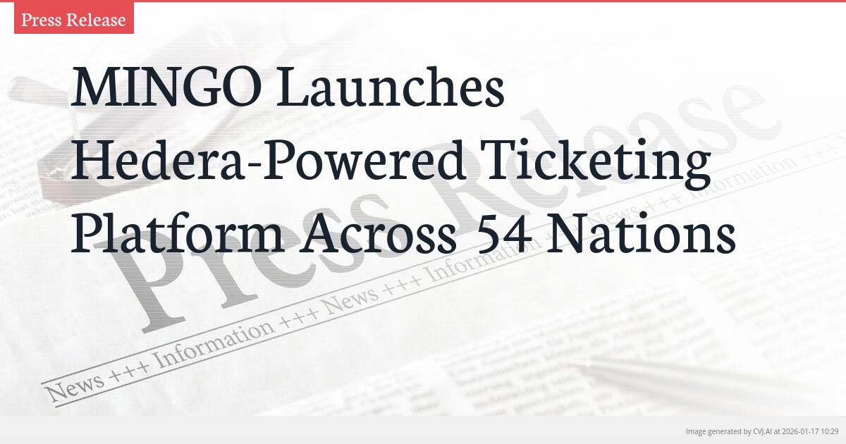MINGO Launches Hedera-Powered Ticketing Platform Across 54 Nations