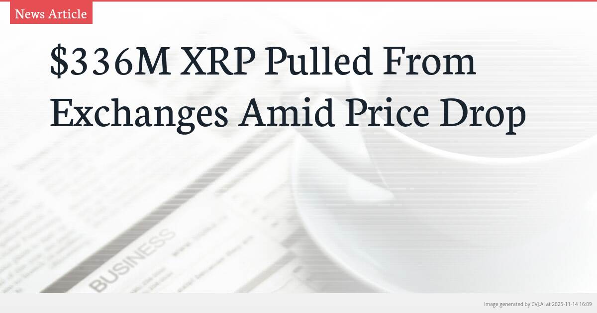 $336M XRP Pulled From Exchanges Amid Price Drop
