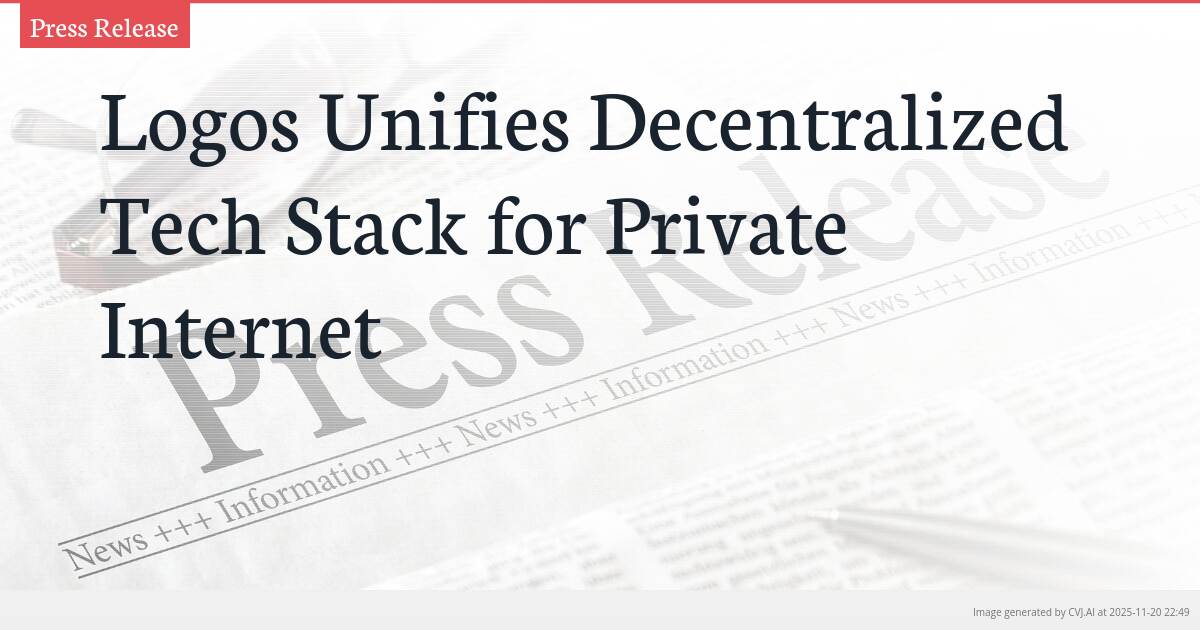 Logos Unifies Decentralized Tech Stack for Private Internet