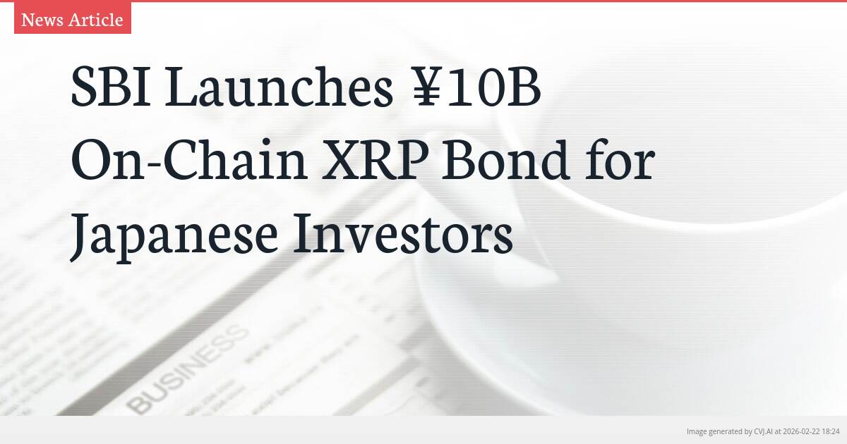 SBI Launches ¥10B On-Chain XRP Bond for Japanese Investors