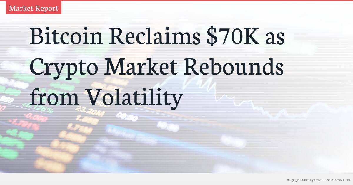 Bitcoin Reclaims $70K as Crypto Market Rebounds from Volatility
