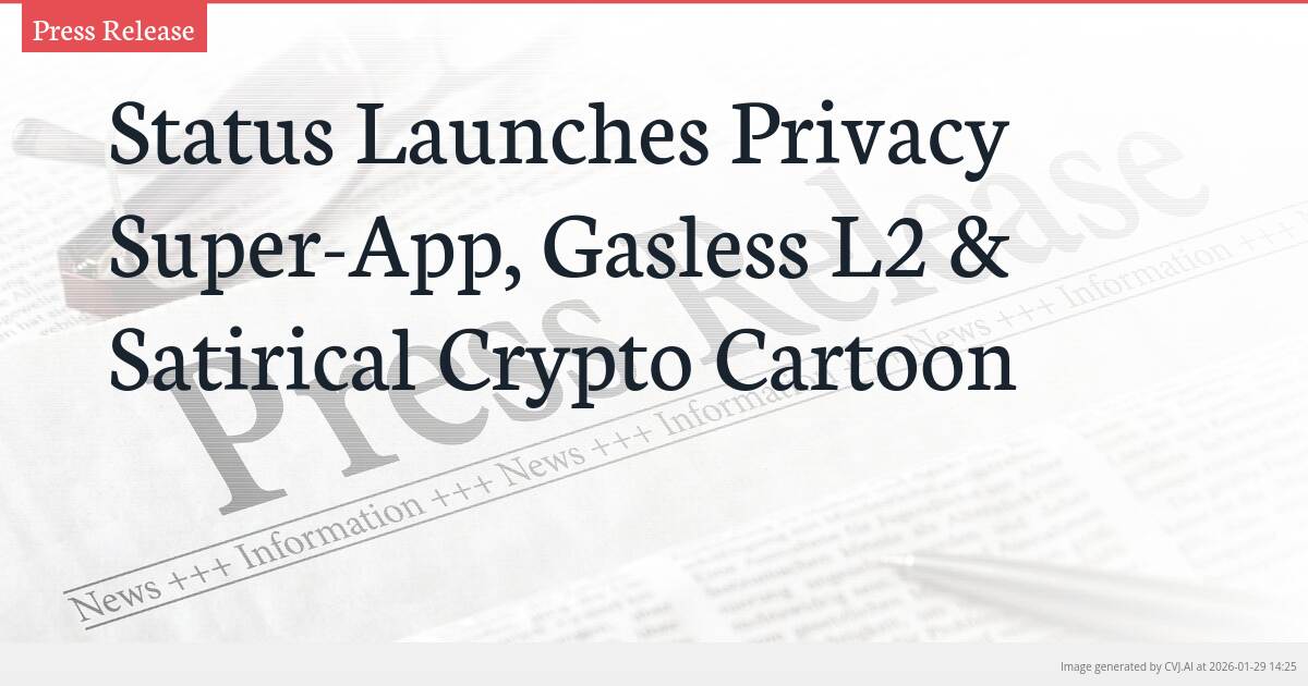 Status Launches Privacy Super-App, Gasless L2 & Satirical Crypto Cartoon