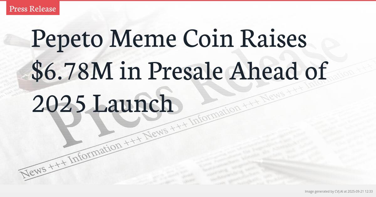 Pepeto Meme Coin Raises $6.78M in Presale Ahead of 2025 Launch