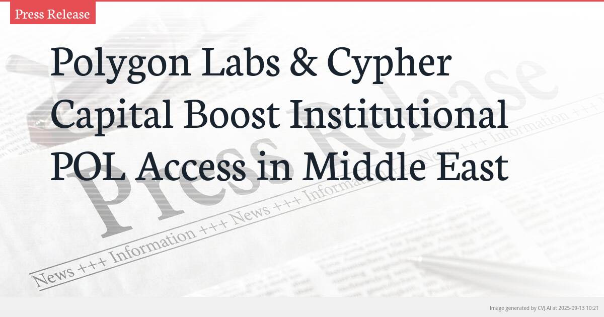 Polygon Labs & Cypher Capital Boost Institutional POL Access in Middle East
