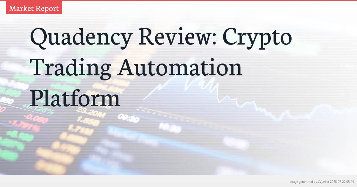 Quadency Review: Crypto Trading Automation Platform