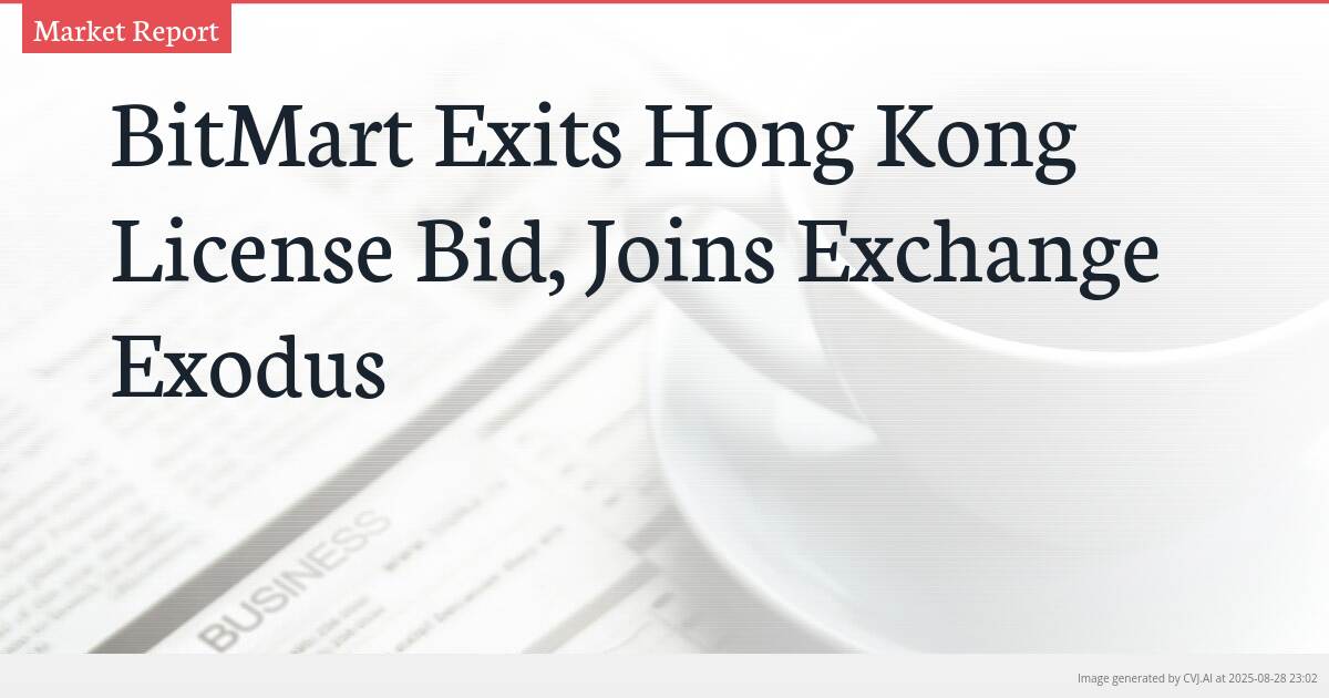 BitMart Exits Hong Kong License Bid, Joins Exchange Exodus