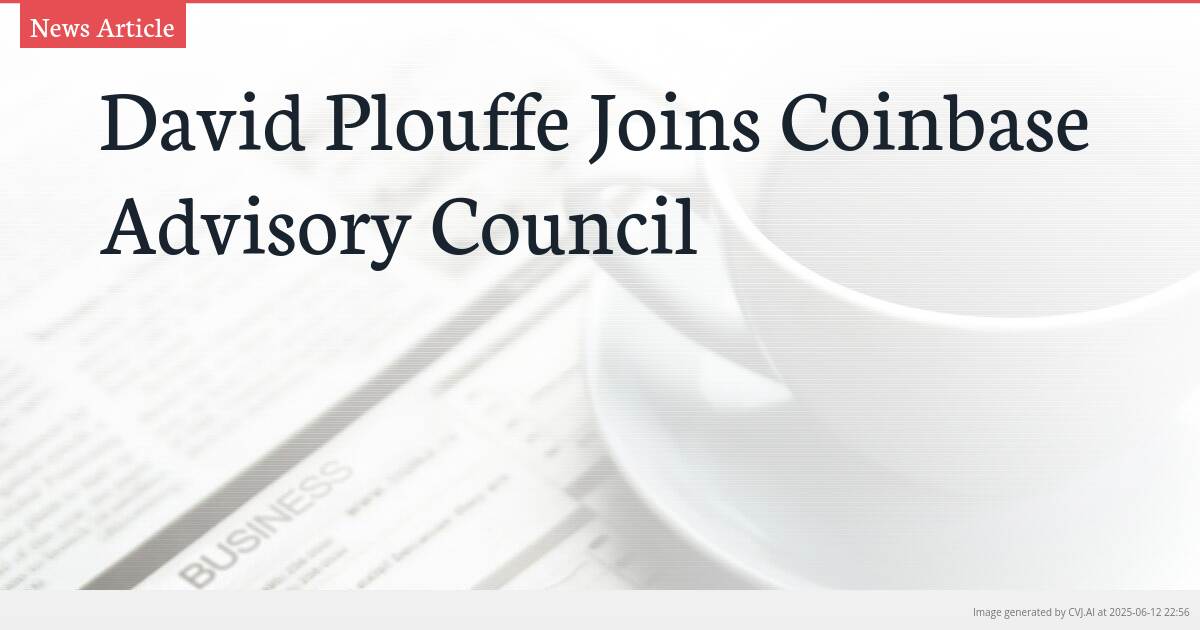 David Plouffe Joins Coinbase Advisory Council