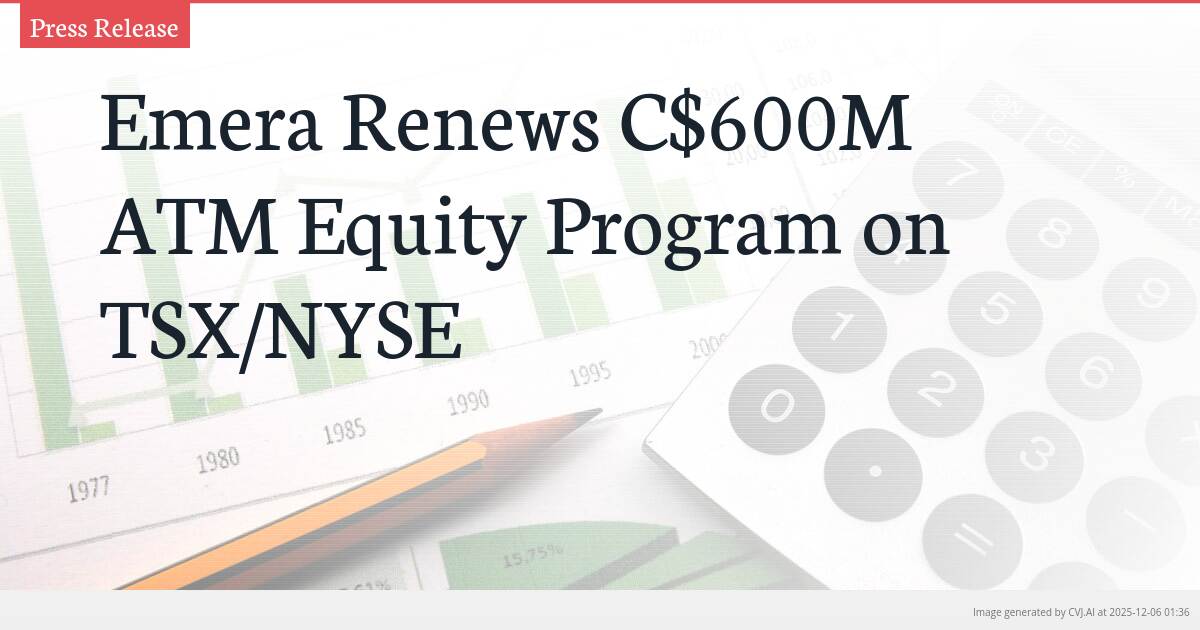 Emera Renews C$600M ATM Equity Program on TSX/NYSE