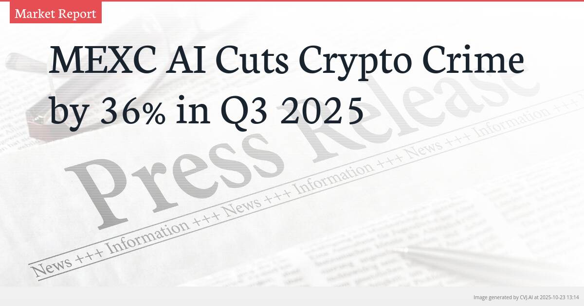 MEXC AI Cuts Crypto Crime by 36% in Q3 2025